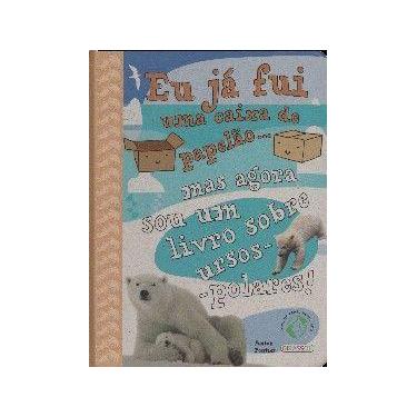 Imagem de Eu ja fui uma caixa de papelao... mas agora sou um livro sobre ursos-p