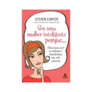 Imagem de Sou uma mulher inteligente porque... - SEXTANTE