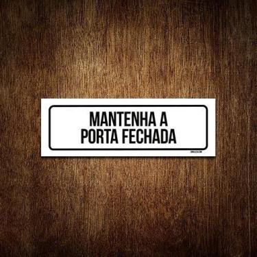 Imagem de Placa Sinalização - Setor Mantenha Porta Fechada (30X10) - Sinalizo