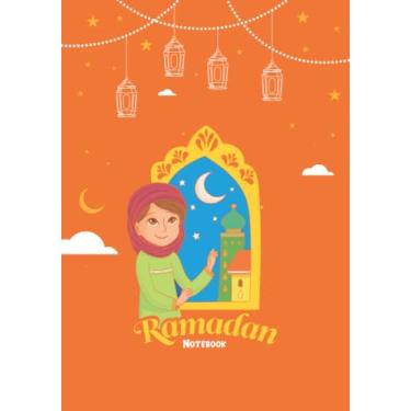 Imagem de Ramadan notebook pour enfants: Profitez au maximum de ce mois béni avec ce carnet 130 pages lignées, 30 jours de prière, jeûne, gratitude et gentillesse, calendrier du mois, cadeau pour les enfants
