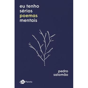 Imagem de Livro - Eu tenho sérios poemas mentais
