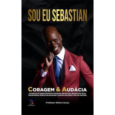 Imagem de Sou Eu Sebastian - Coragem & Audácia