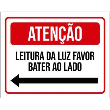 Imagem de Kit 3 Placas Atenção Leitura Luz Favor Bater Seta Esquerda