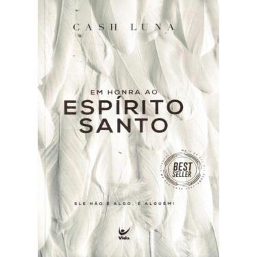 Imagem de Honra Ao Espirito Santo, Em Ele Nao E Algo, E Alguem!