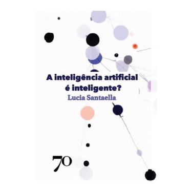 Imagem de A Inteligencia Artificial E Inteligente?
