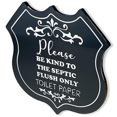 Imagem de Sinais de aviso de banheiro, placas engraçadas de banheiro, por favor, seja gentil com a descarga séptica apenas placas de papel higiênico para casa, uso para escritório em casa ou negócios sinais de lembrete de aviso de porta de banheiro