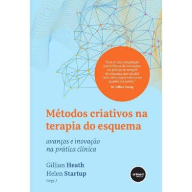 Imagem de Métodos Criativos na Terapia do Esquema - Avanços e Inovação na Prática Clínica