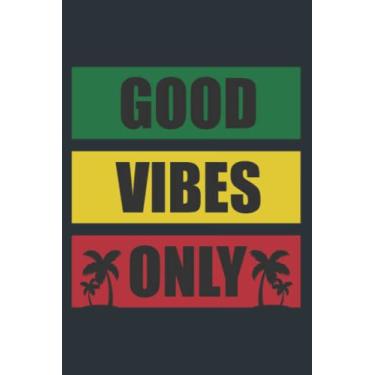Imagem de Good Vibes Only Rasta Jamaican Reggae Minimalist: - Daily planner notebook, Size format 6.0 x 9.0 inches pages
