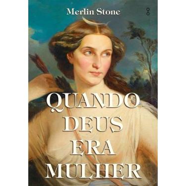 Imagem de Livro Quando Deus era Mulher Merlin Stone