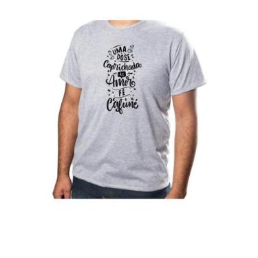 Imagem de Camisa Básica Unissex Estampa Uma Dose Caprichada de Amor Fé Cafuné Te