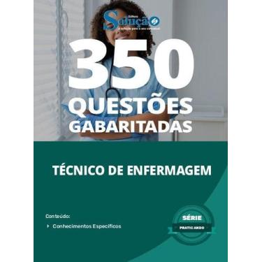 Imagem de Caderno de Questões Técnico de Enfermagem - 350 Questões Gabaritadas -