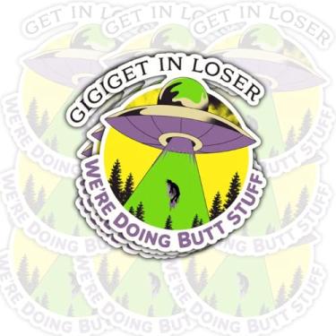 Imagem de 3 peças Get in Loser We're Doing Butt Stuff adesivo, engraçado UFO Alien Abduction Humor decalque de vinil para laptop, capacete, carro, garrafa de água, presente para fãs de ficção científica, amigos