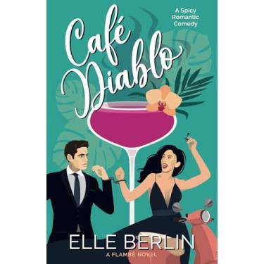 Imagem de Café Diablo: An Opposites-Attract Romantic Comedy: 3