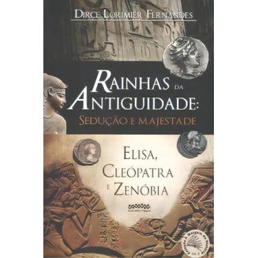 Imagem de Rainhas da antiguidade: sedução e majestade - LETRA SELVAGEM EDITORA E