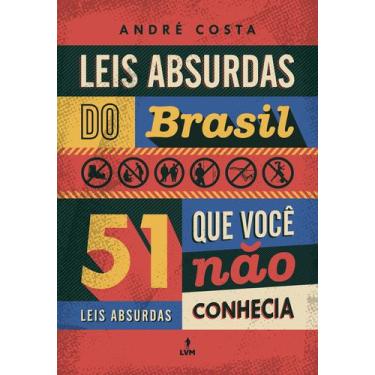 Imagem de Livro - Leis absurdas do Brasil