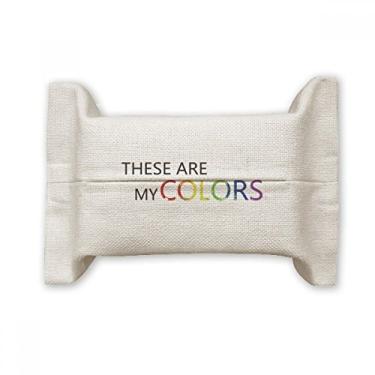 Imagem de LGBT Bandeira de arco-íris Estas são minhas cores, suporte de capa de papel para lenços faciais, saco de linho de algodão