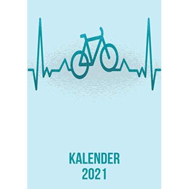 Imagem de Kalender 2021: DIN A4 Kalender von 01/2021 - 12/2021 1 Tag = 1 Seite mit großem Tageskalender und großartiger Übersicht. Monatsübersicht, ... Kalenderbuch / Fahrrad heartbeat herzschlag