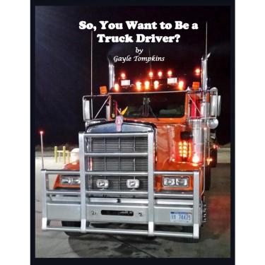 Imagem de So, You Want to Be a Truck Driver?