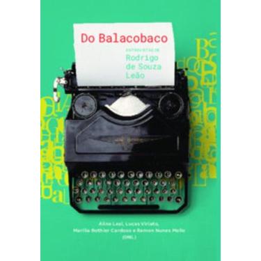 Imagem de Do balacobaco: entrevistas de Rodrigo de Souza Leão - NUMA EDITORA, 3