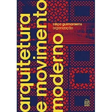 Imagem de Arquitetura E Movimento Moderno - Rio Books