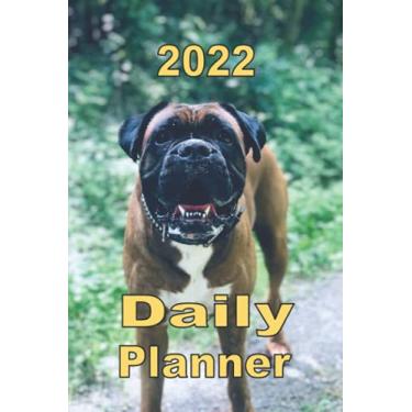 Imagem de 2022 Daily Planner Appointment Book Calendar - Cute Boxer Dog: Great Gift Idea for Boxer Dog Lover - Daily Planner Appointment Book Calendar