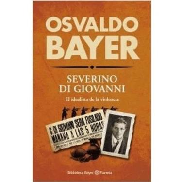 Imagem de Severino Di Giovanni El Idealista De La Violencia