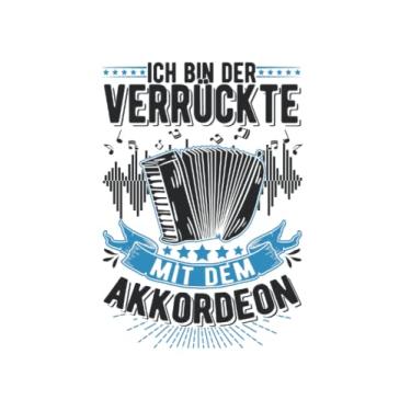 Imagem de Akkordeon Notizbuch: Ich Bin Der Verrückte Mit Dem Akkordeon / 6X9 Zoll / 120 Linierte Seiten