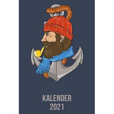 Imagem de Kalender 2021: DIN A5 Kalender von 01/2021-12/2021 1 Tag = 1 Seite mit großem Tageskalender und großartiger Übersicht. Monatsübersicht, ... Kalenderbuch/Bärtiger Skipper Kapitän