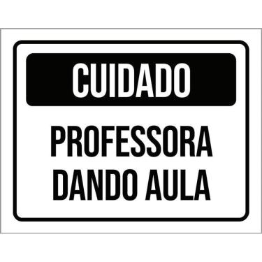 Imagem de Kit 3 Placas Cuidado Professora Dando Aula