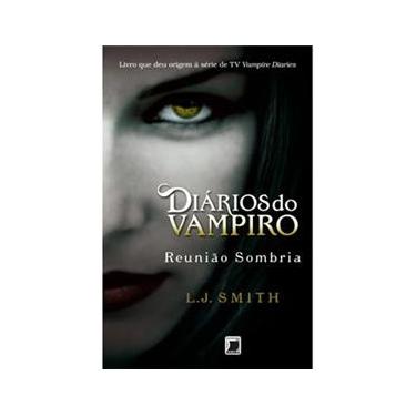 Livro - Diários do vampiro: Reunião sombria (Vol. 4) na Americanas