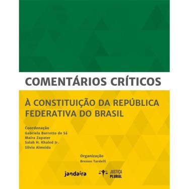 Imagem de Comentários Críticos à Constituição da República Federativa do Brasil + Marca Página