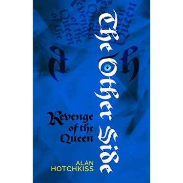 Imagem de The Other Side: Revenge Of The Queen (English Edition)