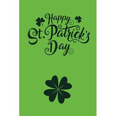 Imagem de Happy St Patrick’s Day: Patrick's Day Green Themed Cute Notebook Gift Ideas | 6X9 120P Diary St Patrick's Day Leprechaun Shamrock Irish Gnome Gift For Friends Family