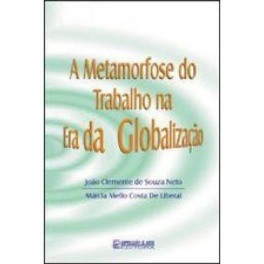 Imagem de Metamorfose Do Trabalho Na Era Da Globalizaçao