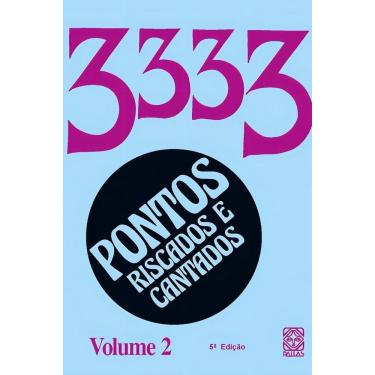 Imagem de Pontos Riscados e Cantados: 3333 Vol - 02