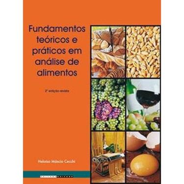 Imagem de Fundamentos Teóricos E Práticos Em Análise De Alimentos