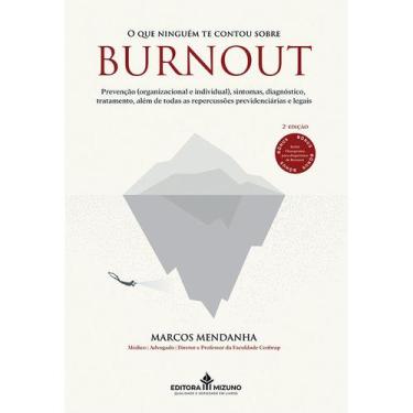 Imagem de O que Ninguém te Contou Sobre Burnout - 2ª edição - Editora Mizuno