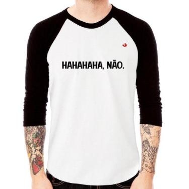 Imagem de Camiseta Raglan Hahahaha, Não. Manga 3/4 - Foca na Moda, Branco, Preto