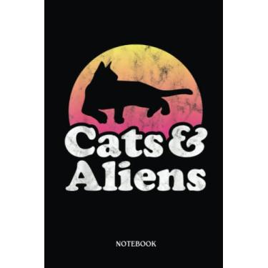 Imagem de Alien Notebook: Cats And Aliens Men'S Or Women'S Cat And Alien | Alien Journal, Lined Journal Ufo, Ufo Journal, Lined Journal Alien, Size 6 X 9", 120 Pages.