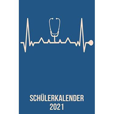 Imagem de Schülerkalender 2021: Wochenplaner zum notieren, organisieren und planen DIN A5. Kalender/Terminkalender/Monats- / Tagesübersicht/Kontakt- / ... Arzt Krankenschwester heartbeat herzschlag