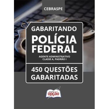 Imagem de Caderno Polícia Federal (PF) - Agente Administrativo - Classe A, Padrã