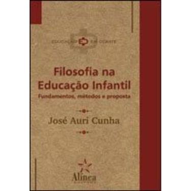 Imagem de Filosofia Na Educaçao Infantil - Fundamentos, Metodos E Propostas