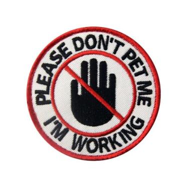 Imagem de Service Dog Please Don't Pet Me I'm Working Patch Vests/Arneses Aplique Bordado Fixador Emblema de Gancho e Laço