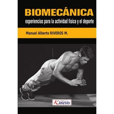 Imagem de Biomecánica. Experiencias para la actividad física y el deporte - Espanhol