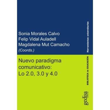 Imagem de Nuevo paradigma comunicativo: Lo 2.0, 3.0 y 4.0 - Ref. 50441_11102021 - Espanhol