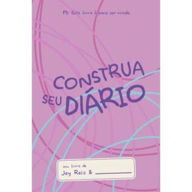 Imagem de Construa Seu Diario - Rosa- Este Livro E Para Ser Vivido