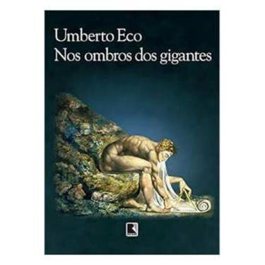 Imagem de Livro Nos Ombros Dos Gigantes (Umberto Eco)