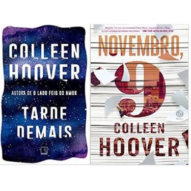 Imagem de Kit 2 Livros Colleen Hoover Tarde Demais + Novembro 9