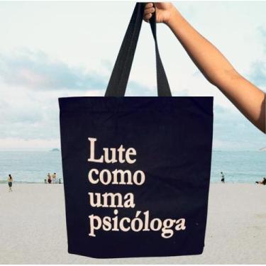 Imagem de Bolsa Ecobag 100% algodao Tema Lute como uma Psicóloga - armazze
