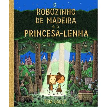 Imagem de Livro - O robozinho de madeira e a princesa lenha